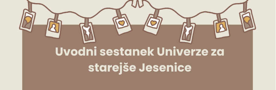 Uvodni sestanek Univerze za starejše Jesenice